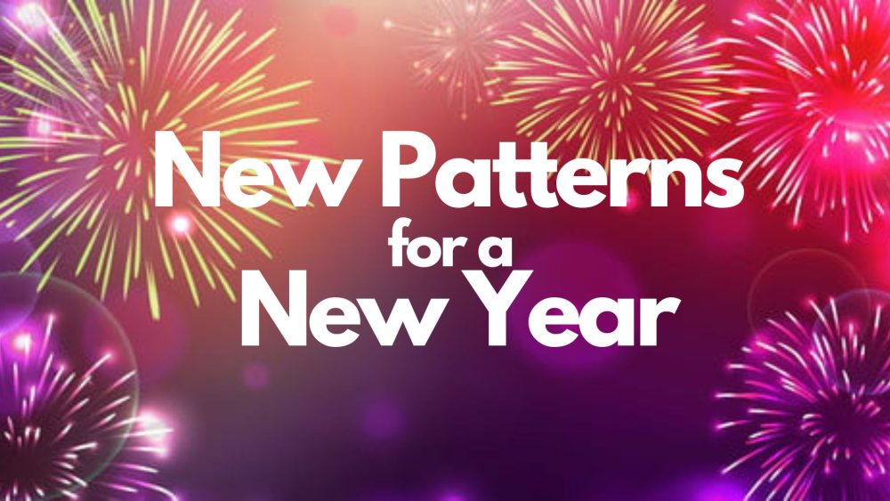New Patterns for a New Year
